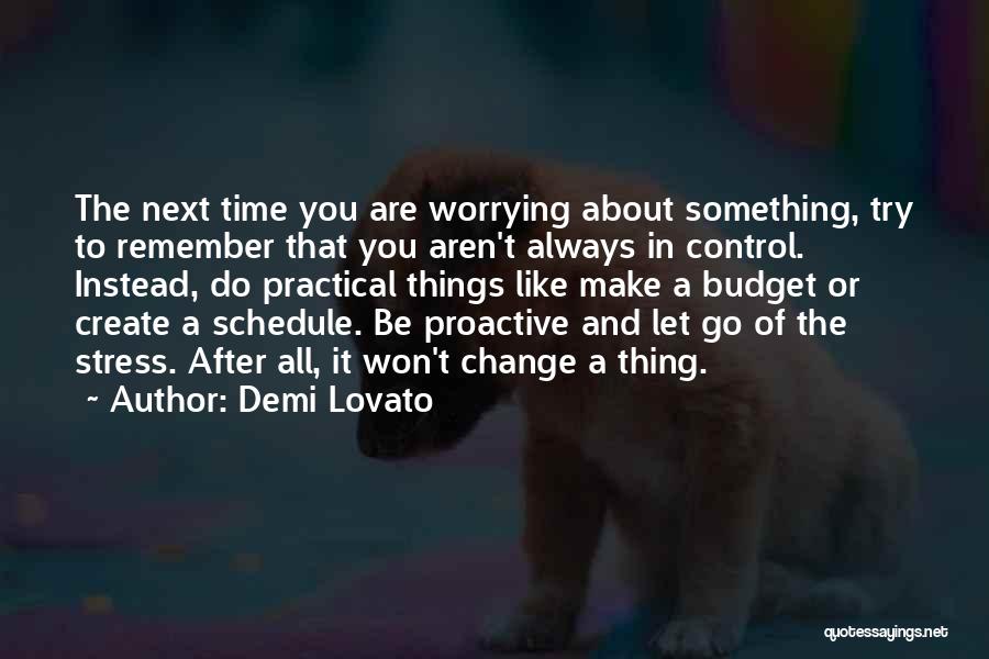 Time To Let Go Quotes By Demi Lovato