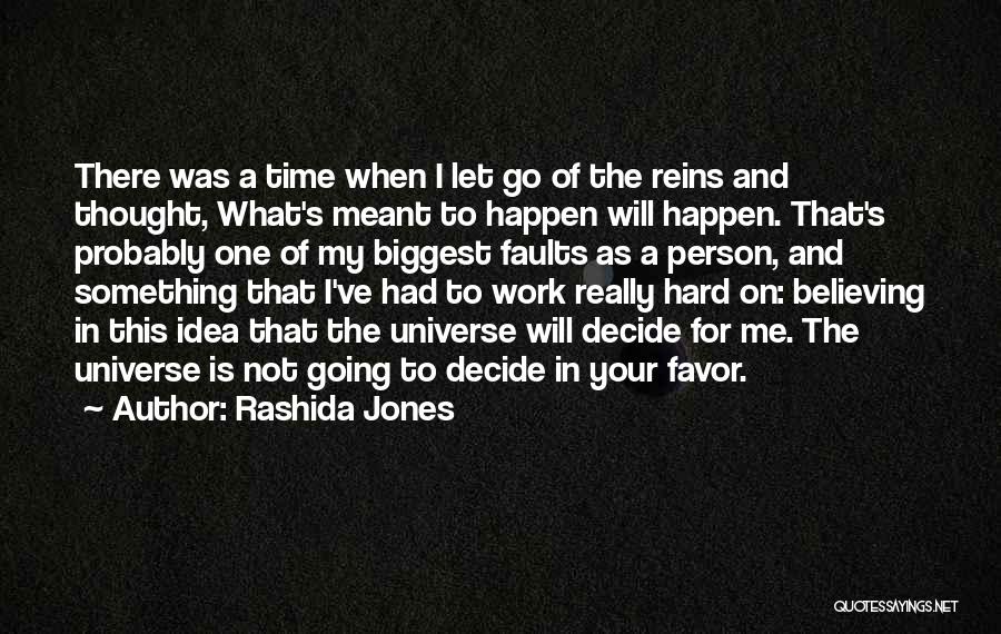 Time To Let Go Quotes By Rashida Jones