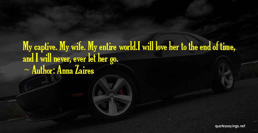 Time To Let Her Go Quotes By Anna Zaires