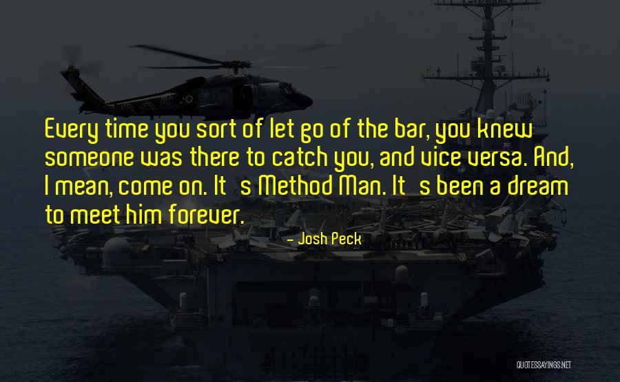 Time To Let Him Go Quotes By Josh Peck Time To Let Him Go Quotes By Josh Peck
