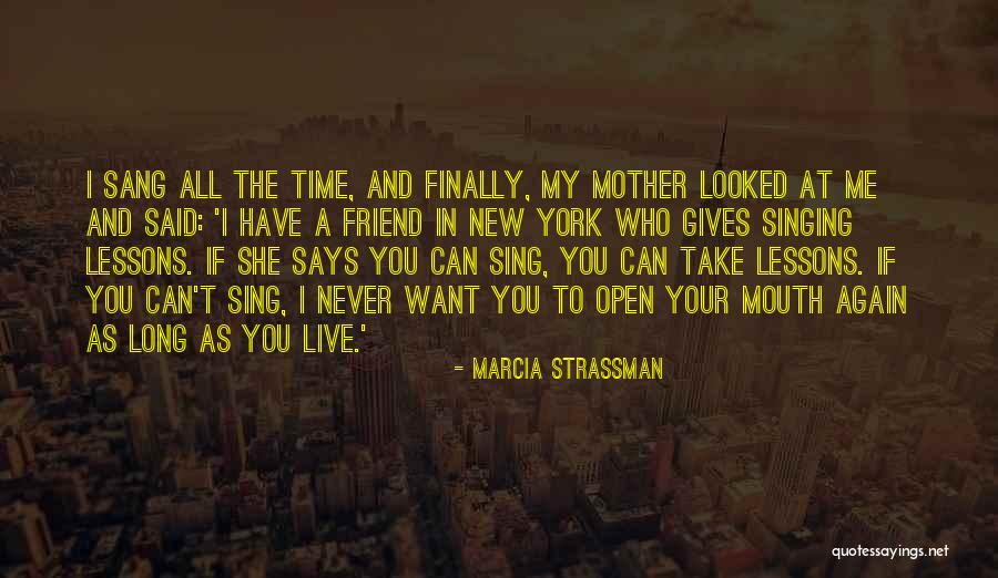 Time To Live Again Quotes By Marcia Strassman