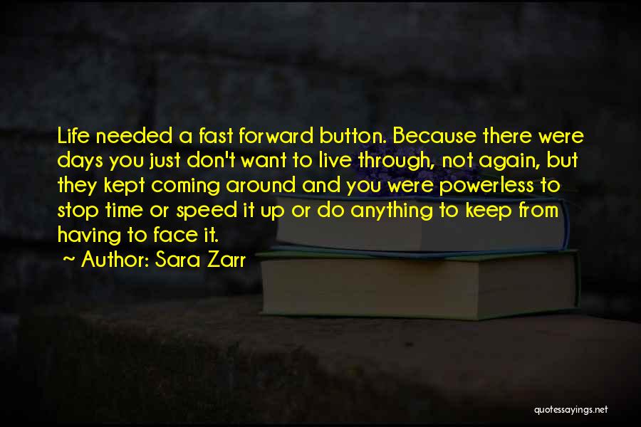 Time To Live Again Quotes By Sara Zarr