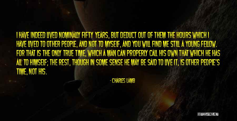 Time To Live For Myself Quotes By Charles Lamb