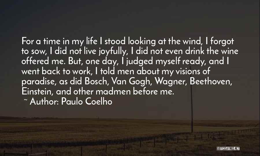 Time To Live For Myself Quotes By Paulo Coelho