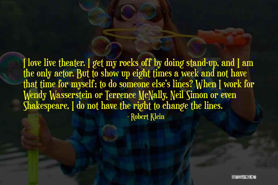 Time To Live For Myself Quotes By Robert Klein