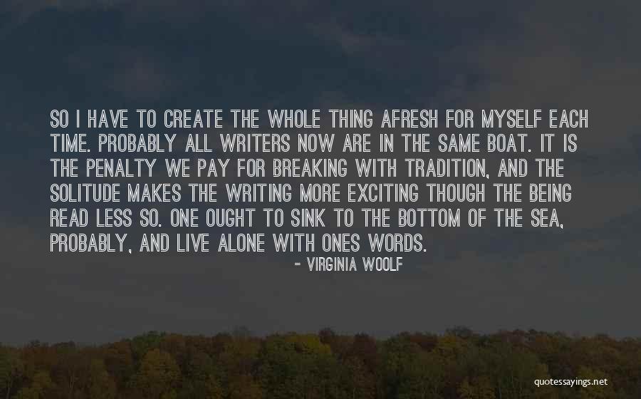 Time To Live For Myself Quotes By Virginia Woolf