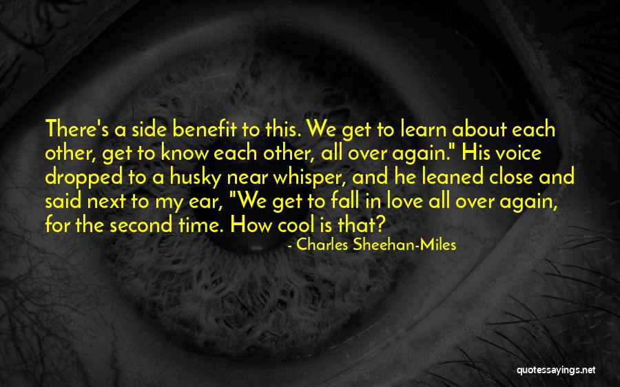 Time To Love Again Quotes By Charles Sheehan-Miles Time To Love Again Quotes By Charles Sheehan-Miles