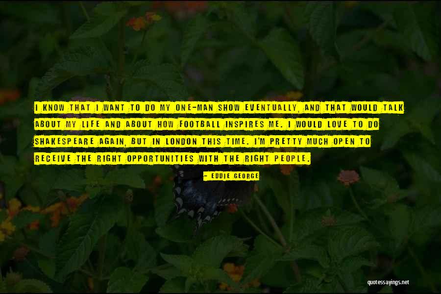 Time To Love Again Quotes By Eddie George Time To Love Again Quotes By Eddie George