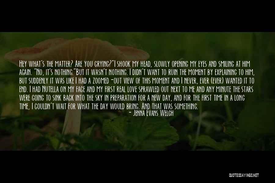 Time To Love Again Quotes By Jenna Evans Welch Time To Love Again Quotes By Jenna Evans Welch