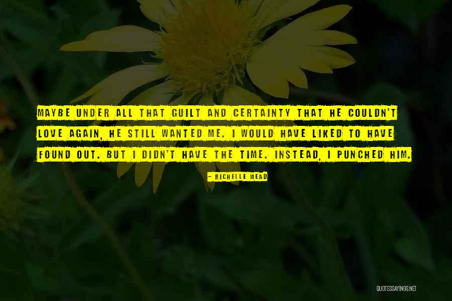 Time To Love Again Quotes By Richelle Mead Time To Love Again Quotes By Richelle Mead