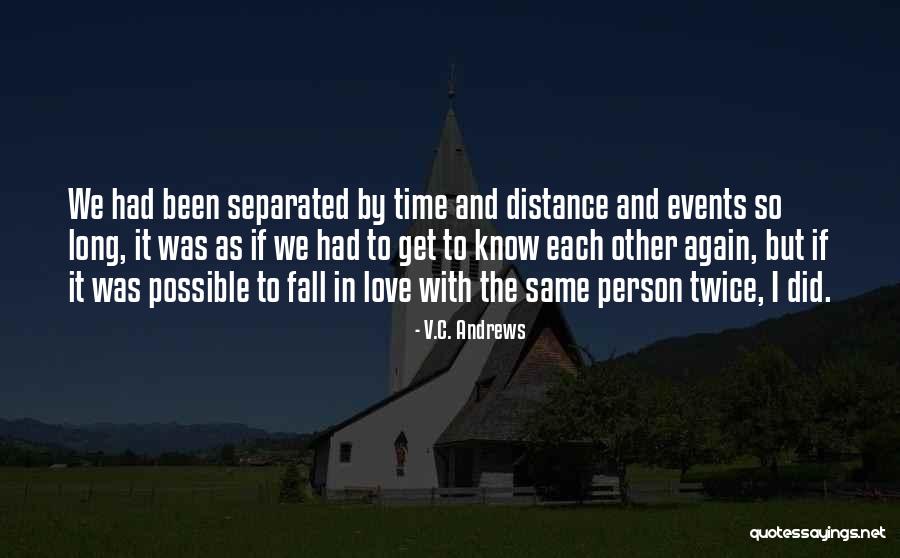 Time To Love Again Quotes By V.C. Andrews Time To Love Again Quotes By V.C. Andrews