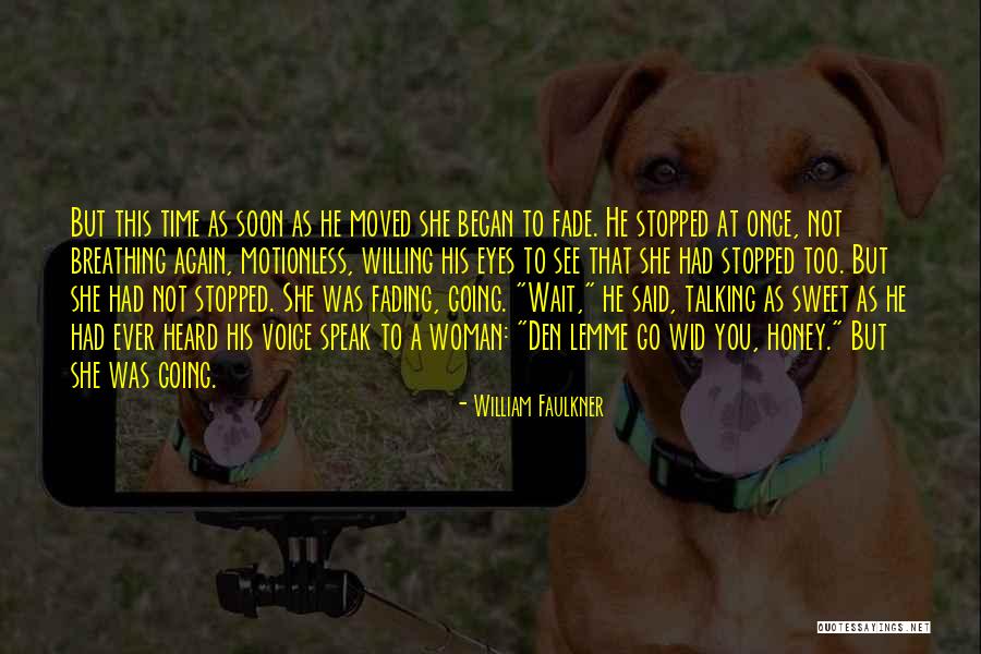 Time To Love Again Quotes By William Faulkner Time To Love Again Quotes By William Faulkner