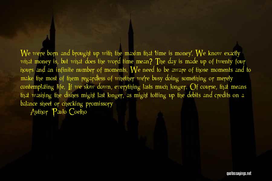 Time To Make Money Quotes By Paulo Coelho