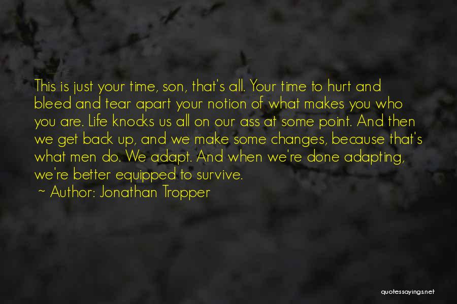 Time To Make Some Changes Quotes By Jonathan Tropper