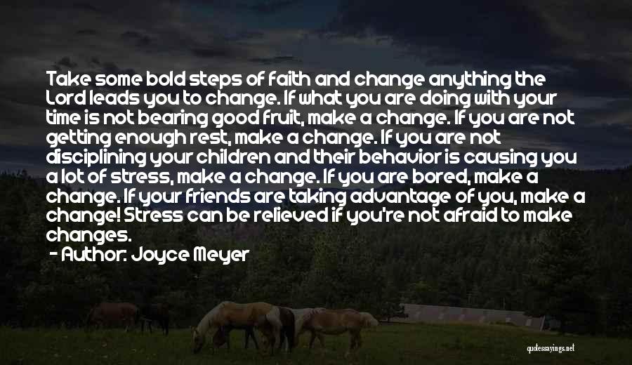 Time To Make Some Changes Quotes By Joyce Meyer