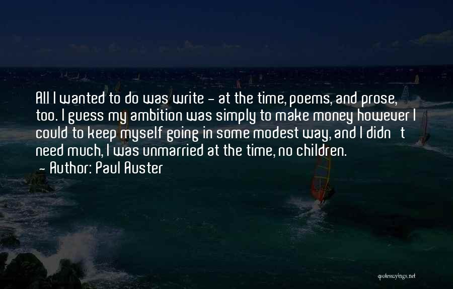 Time To Make Some Money Quotes By Paul Auster