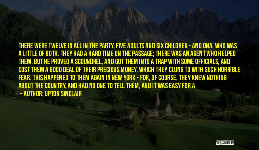 Time To Make Some Money Quotes By Upton Sinclair