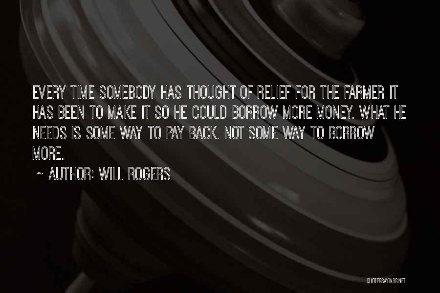 Time To Make Some Money Quotes By Will Rogers