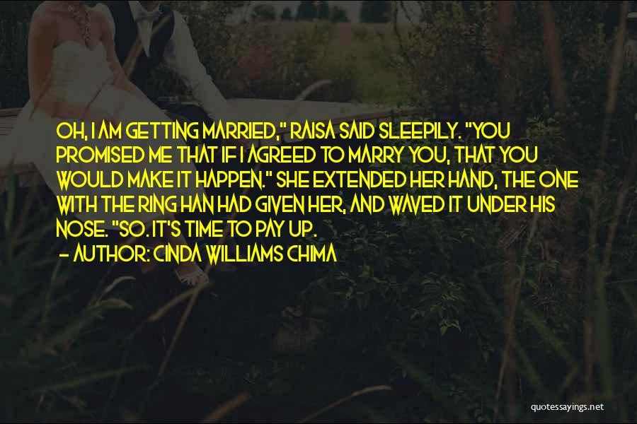 Time To Marry Quotes By Cinda Williams Chima