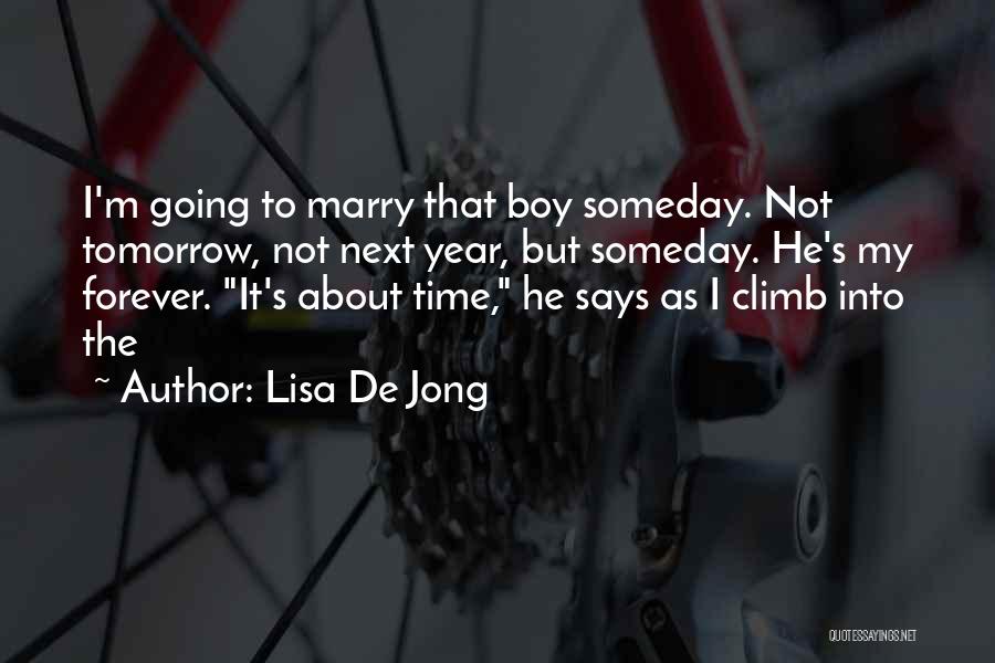 Time To Marry Quotes By Lisa De Jong