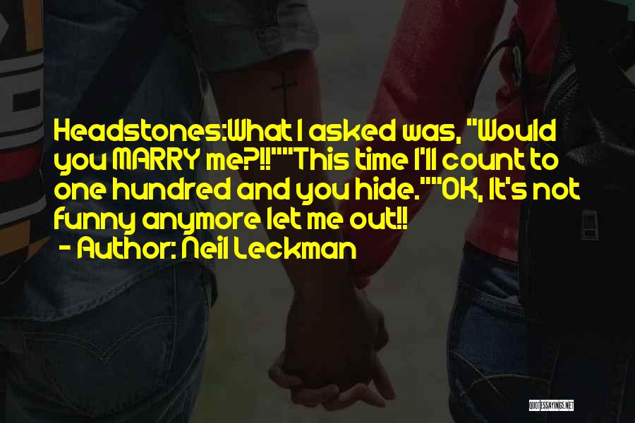 Time To Marry Quotes By Neil Leckman