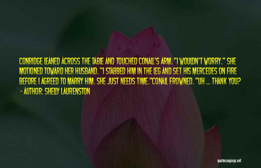 Time To Marry Quotes By Shelly Laurenston