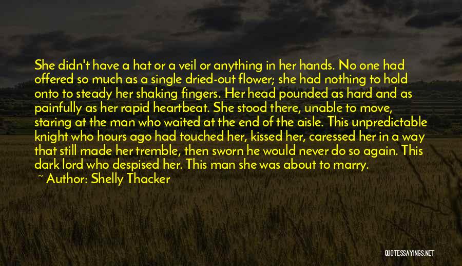 Time To Marry Quotes By Shelly Thacker Time To Marry Quotes By Shelly Thacker