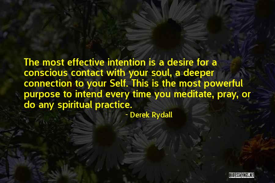Time To Meditate Quotes By Derek Rydall Time To Meditate Quotes By Derek Rydall