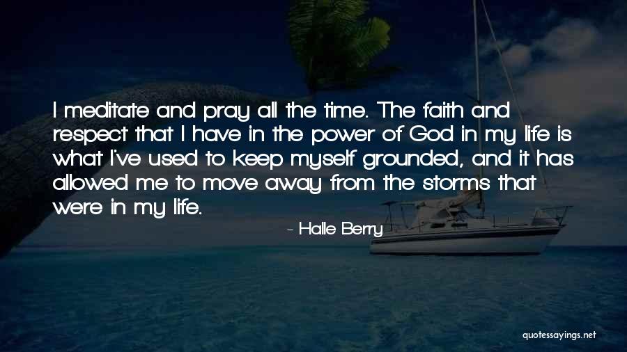 Time To Meditate Quotes By Halle Berry Time To Meditate Quotes By Halle Berry