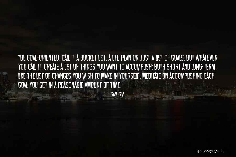 Time To Meditate Quotes By Sam Siv Time To Meditate Quotes By Sam Siv