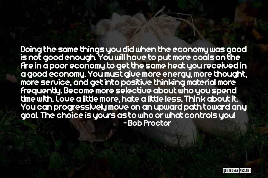 Time To Move On Love Quotes By Bob Proctor Time To Move On Love Quotes By Bob Proctor