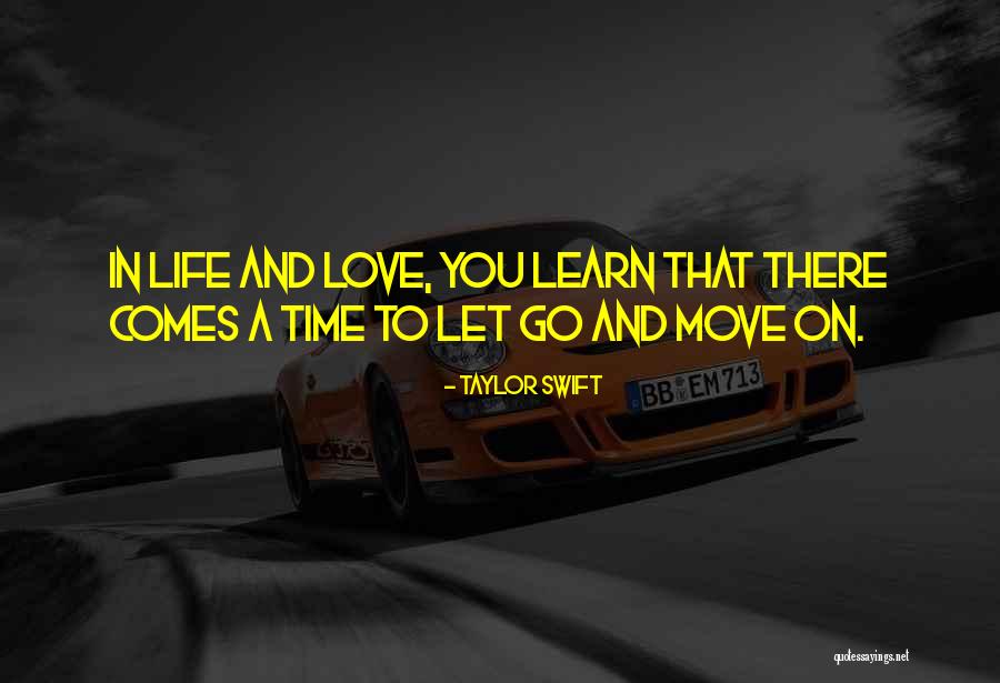 Time To Move On Love Quotes By Taylor Swift