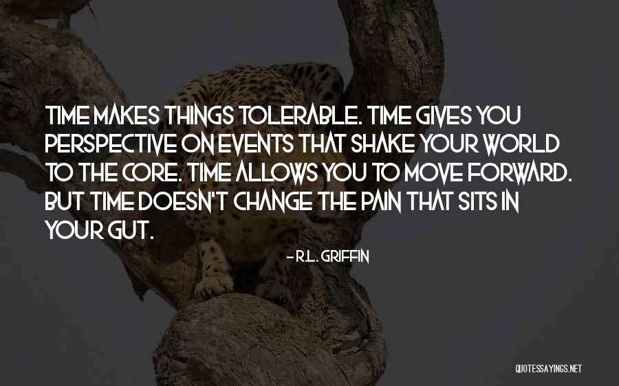 Time To Move On Quotes By R.L. Griffin