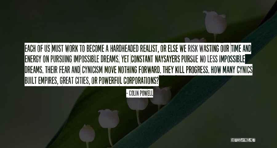 Time To Move On Work Quotes By Colin Powell