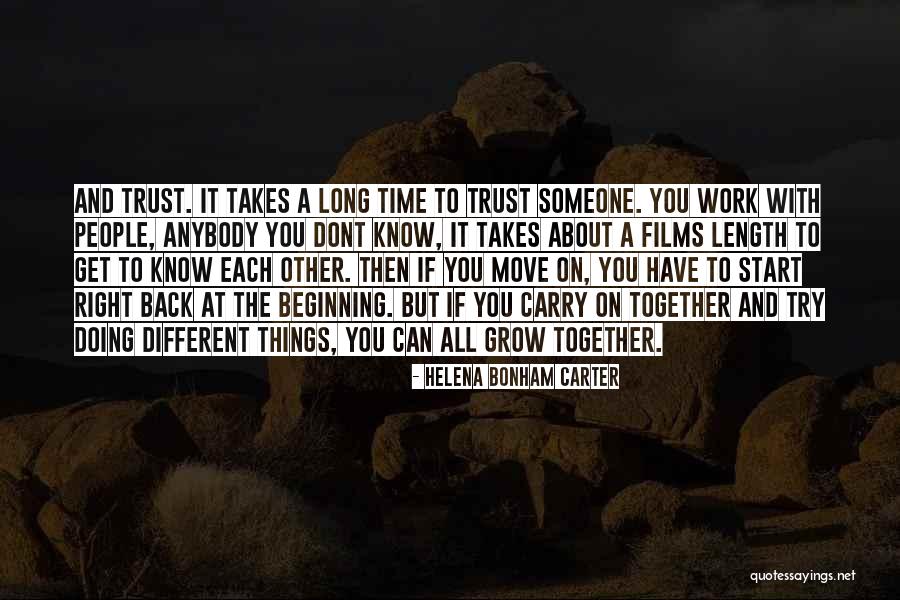 Time To Move On Work Quotes By Helena Bonham Carter