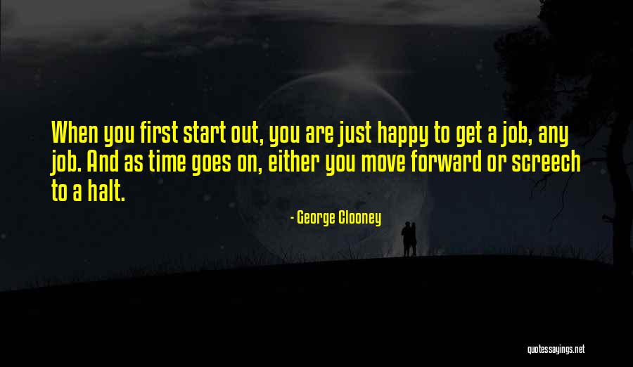 Time To Move Out Quotes By George Clooney