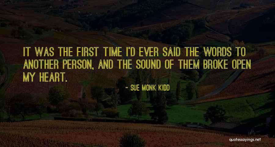 Time To Open My Heart Quotes By Sue Monk Kidd Time To Open My Heart Quotes By Sue Monk Kidd