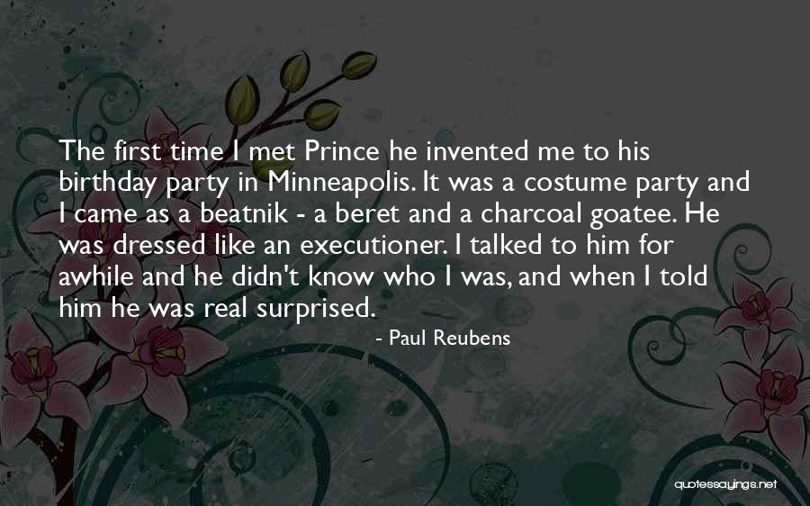 Time To Party Quotes By Paul Reubens Time To Party Quotes By Paul Reubens