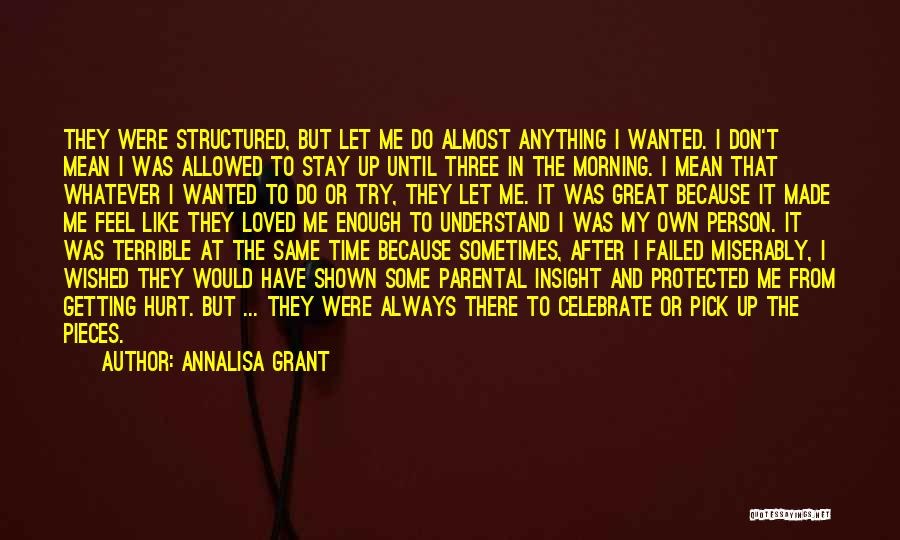 Time To Pick Up The Pieces Quotes By AnnaLisa Grant