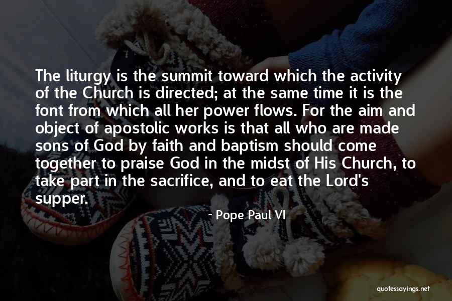 Time To Praise The Lord Quotes By Pope Paul VI Time To Praise The Lord Quotes By Pope Paul VI