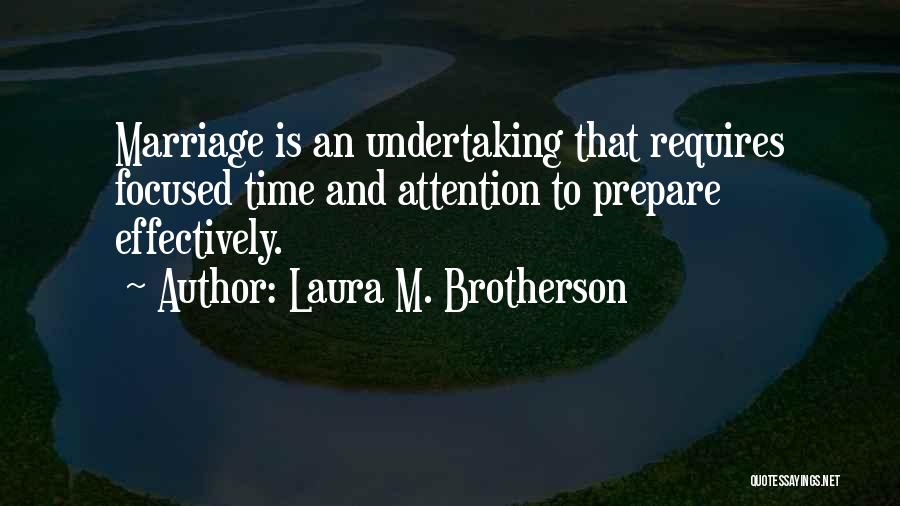 Time To Prepare Quotes By Laura M. Brotherson