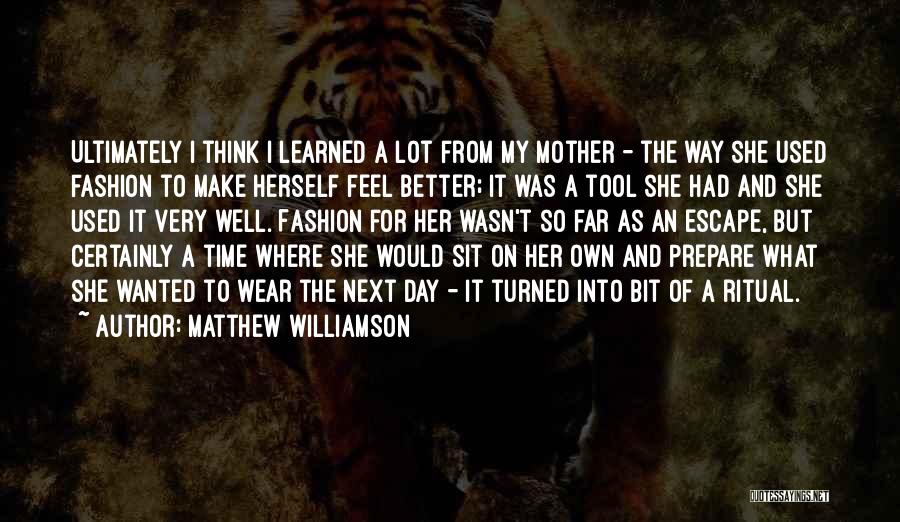 Time To Prepare Quotes By Matthew Williamson