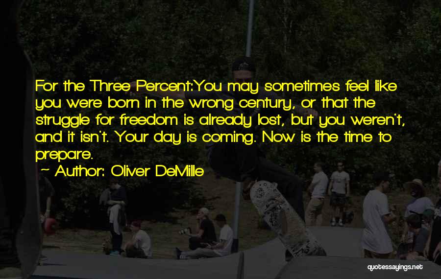 Time To Prepare Quotes By Oliver DeMille