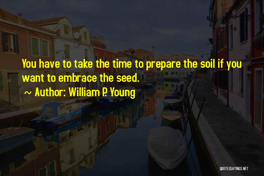 Time To Prepare Quotes By William P. Young