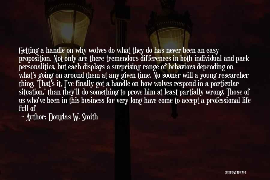 Time To Prove Myself Quotes By Douglas W. Smith