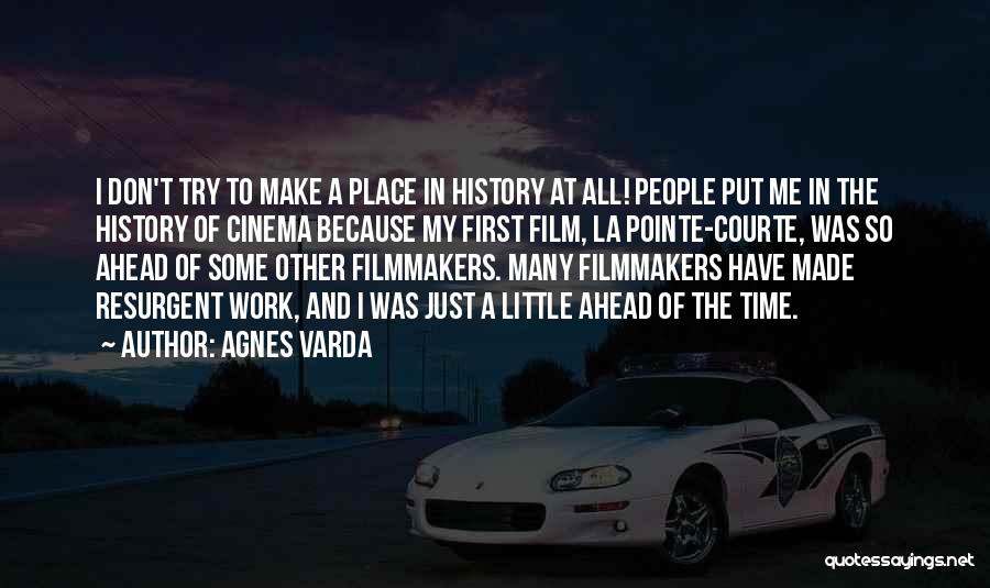 Time To Put Me First Quotes By Agnes Varda