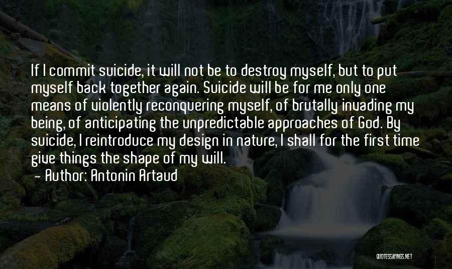 Time To Put Me First Quotes By Antonin Artaud