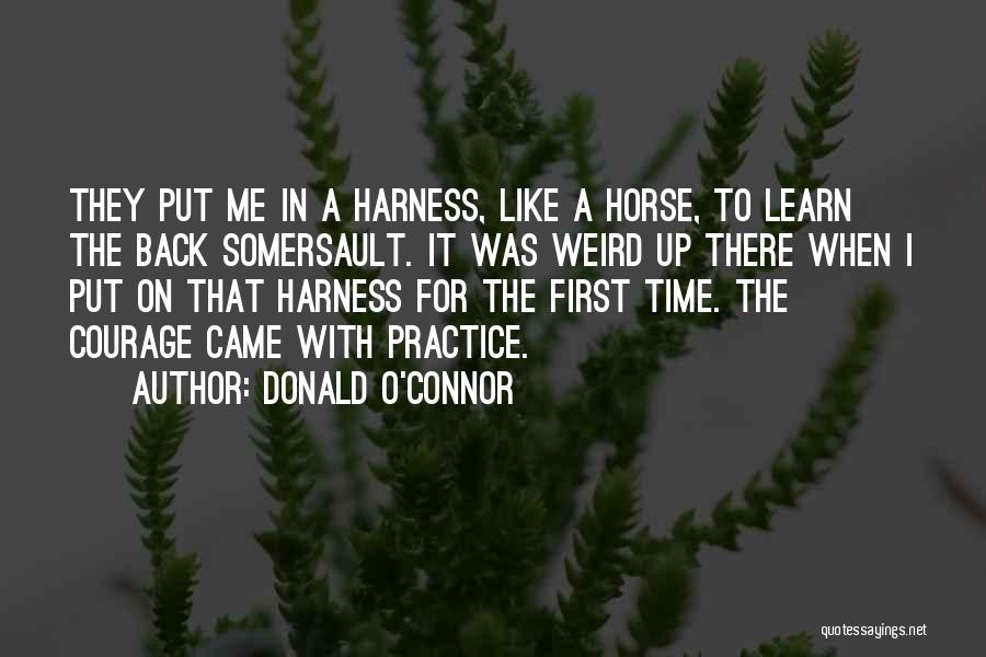 Time To Put Me First Quotes By Donald O'Connor