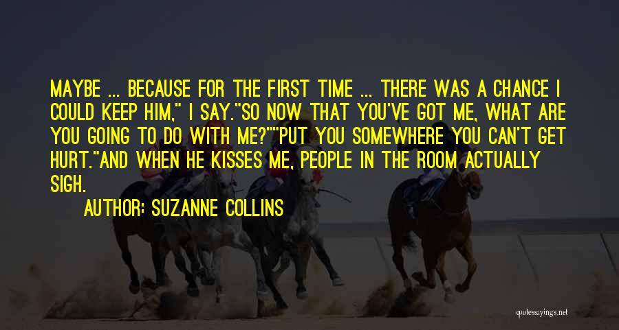 Time To Put Me First Quotes By Suzanne Collins