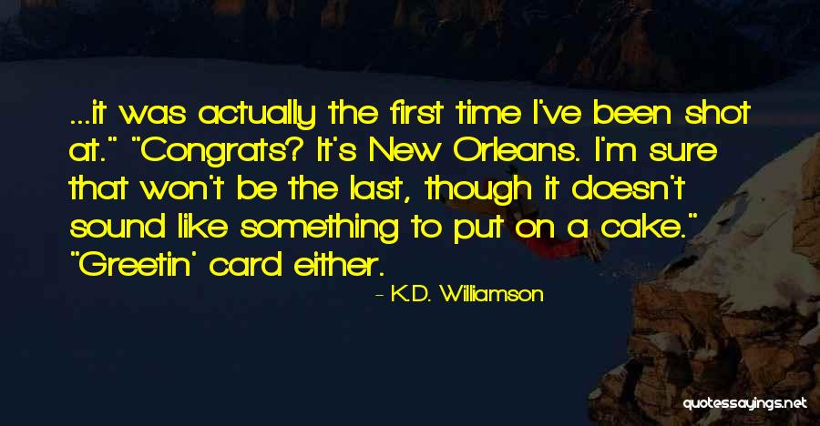 Time To Put Myself First Quotes By K.D. Williamson